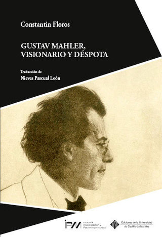 Gustav Mahler Visionario Y Despota