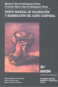 Nuevo Manual De Valoracion Y Baremacion Del Daño Corporal.