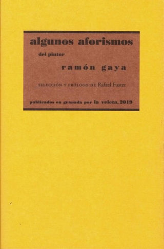 Algunos Aforismo Del Pintor Ramón Gaya
