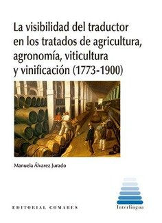 La Visibilidad Del Traductor En Los Tratados De Agricultura,