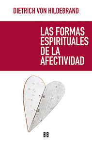 Las Formas Espirituales De La Afectividad