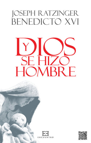 Y Dios Se Hizo Hombre