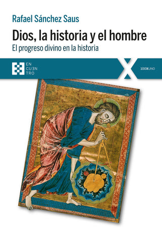 Dios, La Historia Y El Hombre