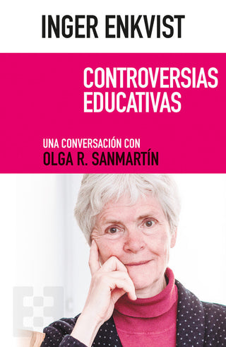 Inger Enkvist. Controversias Educativas