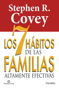 Los 7 Hábitos De Las Familias Altamente Efectivas