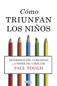 Cómo Triunfan Los Niños
