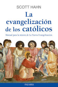 La Evangelización De Los Católicos
