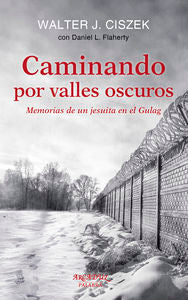 Caminando Por Valles Oscuros
