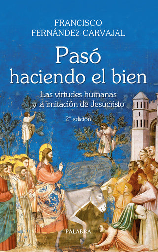 Pasó Haciendo El Bien