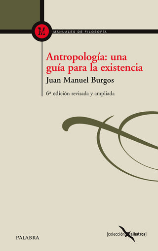 Antropología: Una Guía Para La Existencia
