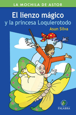 El Lienzo Mágico Y La Princesa Loquierotodo