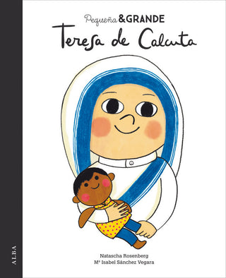 Pequeña & Grande Teresa De Calcuta