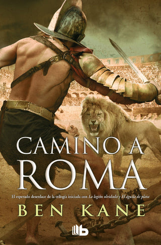 Camino A Roma (La Legión Olvidada 3)