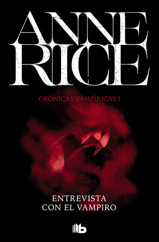 Entrevista Con El Vampiro (Crónicas Vampíricas 1)