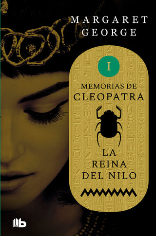 La Reina Del Nilo (Memorias De Cleopatra 1)