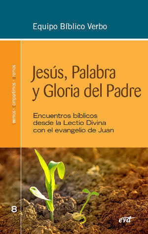 Jesús, Palabra Y Gloria Del Padre