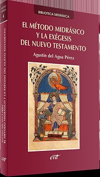 El Método Midrásico Y La Exégesis Del Nuevo Testamento