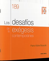 Los Desafíos De La Exégesis Contemporánea