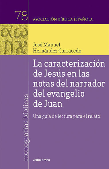 La Caracterización De Jesús En Las Notas Del Narrador Del Evangelio De Juan