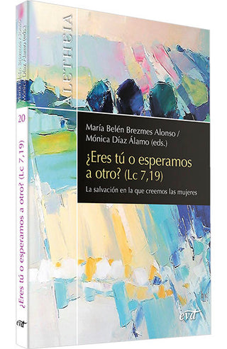 ¿Eres Tu O Esperamos A Otro? (Lc 7,19)