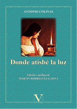 Donde Atisbé La Luz