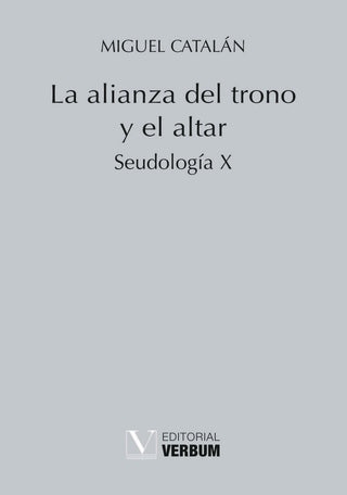 La Alianza Del Trono Y El Altar