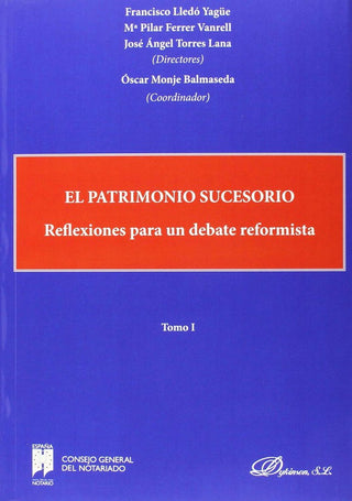 El Patrimonio Sucesorio. Reflexiones Para Un Debate Reformista
