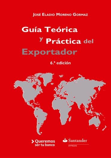 Guía Teórica Y Práctica Del Exportador