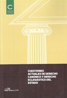 Cuestiones Actuales De Derecho Canónico Y Derecho Eclesiástico Del Estado