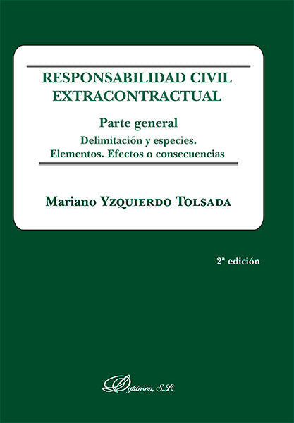 Responsabilidad Civil Extracontractual. Parte General