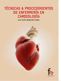 Tecnicas & Procedimientos De Enfermeria En Cardiologia