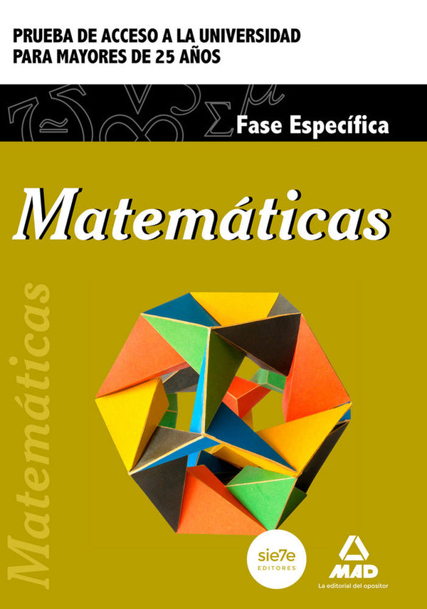 Matemáticas. Prueba De Acceso A La Universidad Para Mayores De 25 Años