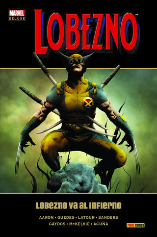 Lobezno Va Al Infierno (Marvel Deluxe)