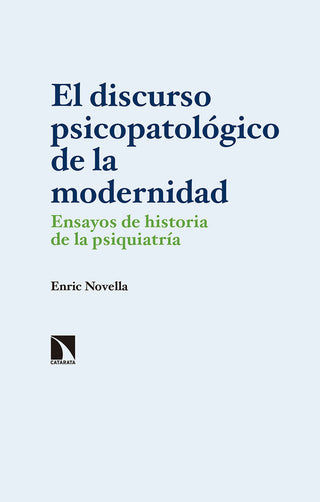 El Discurso Psicopatológico De La Modernidad