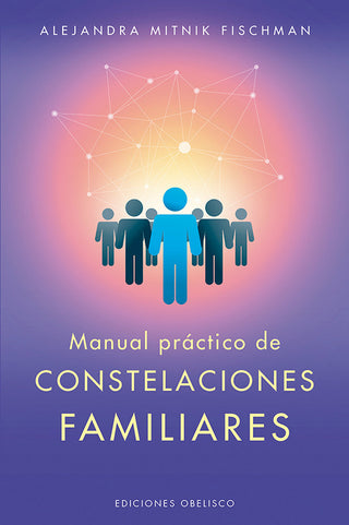 Manual Práctico De Constelaciones Familiares