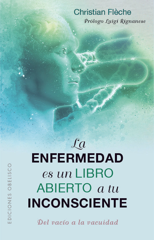 La Enfermedad Es Un Libro Abierto A Tu Inconsciente