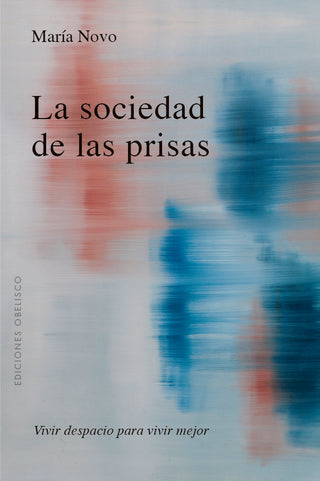 La Sociedad De Las Prisas