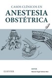 Casos Clínicos En Anestesia Obstétrica