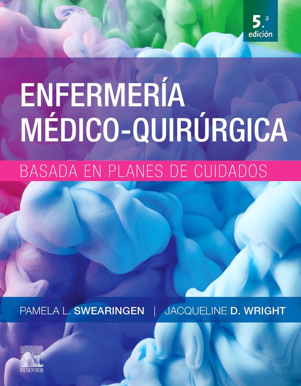 Enfermería Médico-Quirúrgica Basada En Planes De Cuidado (5ª Ed.)