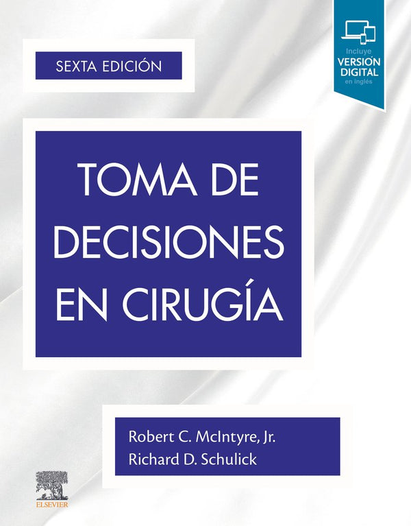 Toma De Decisiones En Cirugía (6ª Ed.)