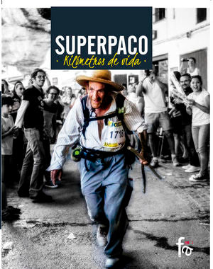 Superpaco. Kilometros De Vida