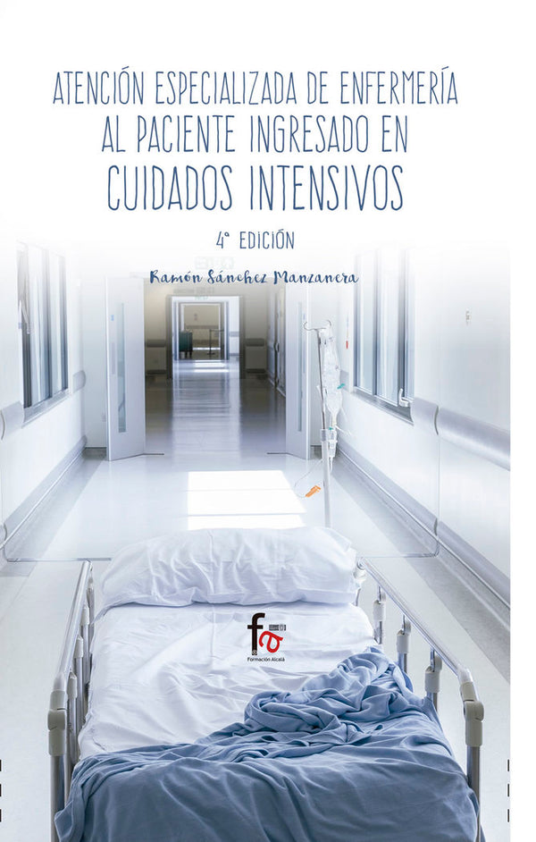 Atencion Especializada De Enfermeria Al Paciente Ingresado En Cuidados Intensivos-4 Edicion