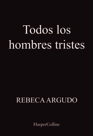 Todos Los Hombres Tristes
