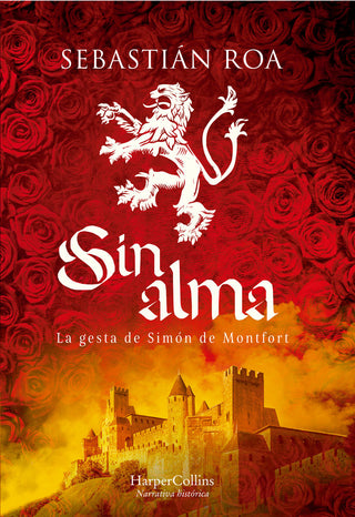 Sin Alma La Gesta De Simon De Montfort