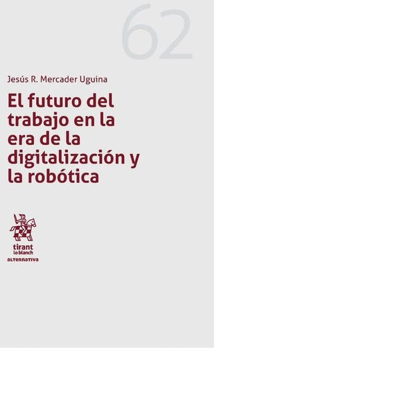 El Futuro Del Trabajo En La Era De La Digitalización Y La Robótica