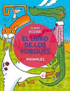 El Libro De Los Porqués - Animales