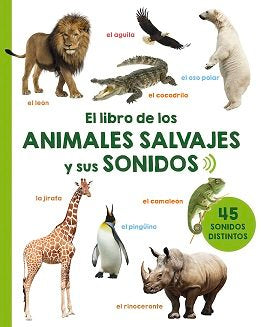 El Libro De Los Animales Salvajes Y Sus Sonidos