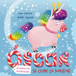 Óscar, El Unicornio Hambriento Se Come La Navidad