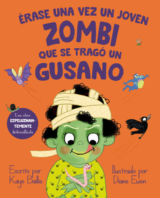Erase Una Vez Un Joven Zombi Que Se Trago Un Gusano