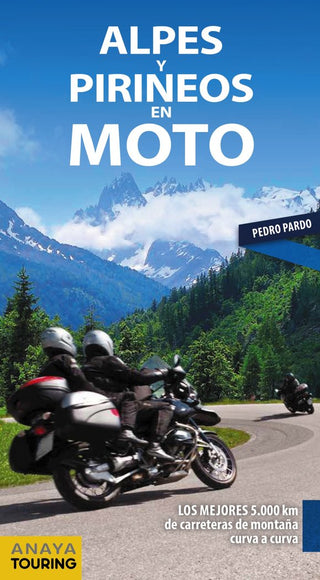 Alpes Y Pirineos En Moto